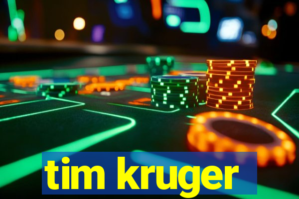 tim kruger